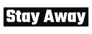 Stay Away Stay Away